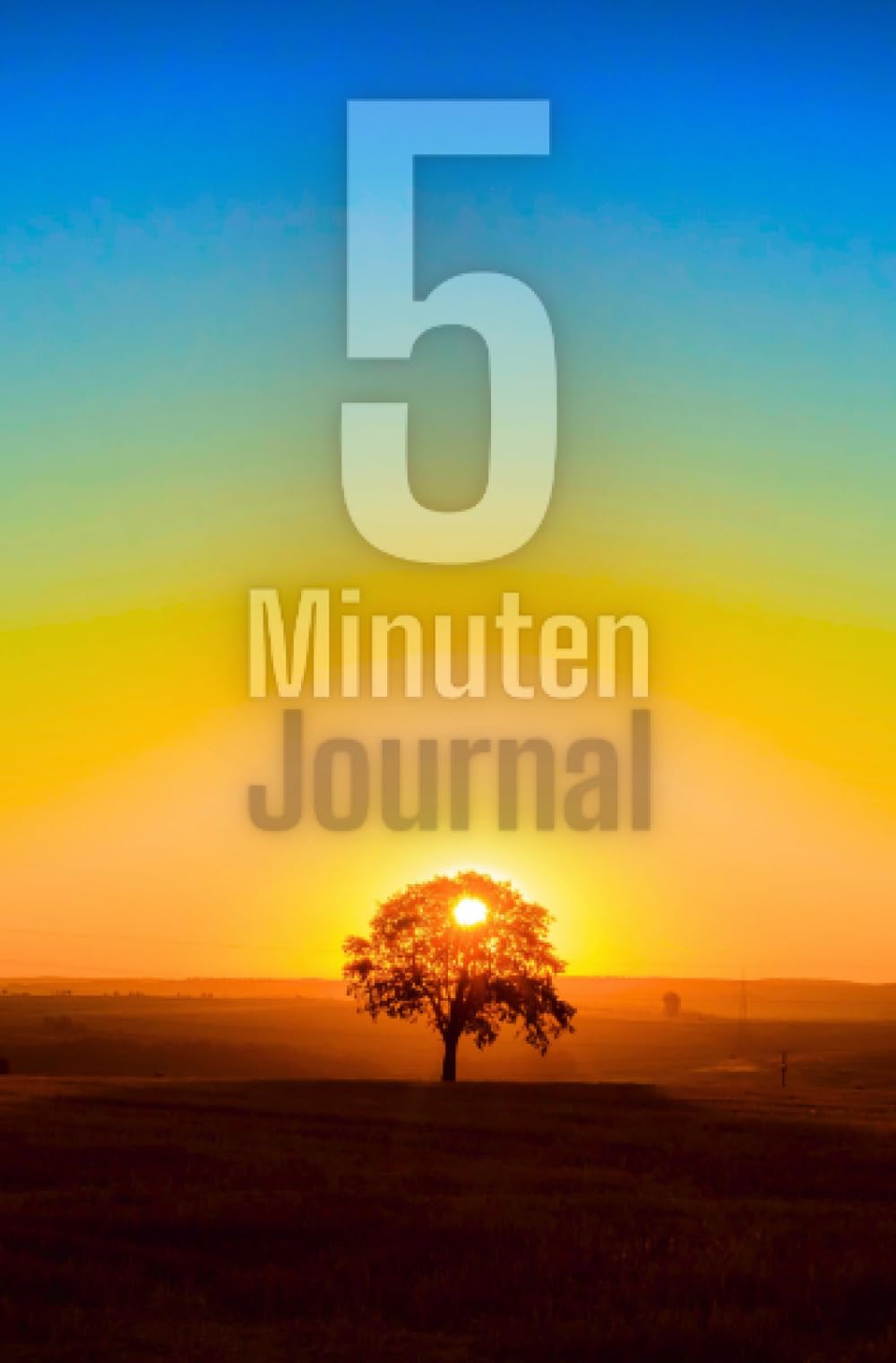 5 Minuten Journal: 100 Seiten im Taschenbuchformat: Tägliche Klarheit, Dankbarkeit und Fokus - Perfekt für deine Morgen- oder Abendroutine
