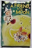 A Friend in the Moon B004NJWV60 Book Cover
