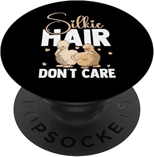 Silkie Chicken Owner Silkie Hair Dont Care Silkie Mom PopSockets Swappable PopGrip