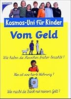 Vom Geld. Kosmos-Uni für Kinder 344010186X Book Cover