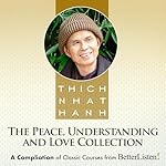 Cover of Peace, Understanding, and Love Bundle with Thich Nhat Hanh