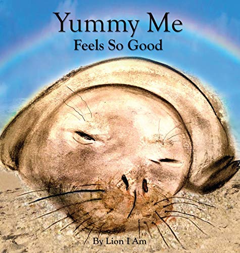 Yummy Me Feels So Good (Lion I Am)