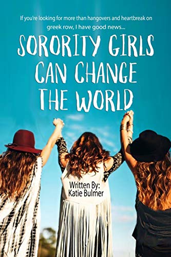 Sorority Girls Can Change the World: If you're looking for more than hangovers and heartbreak on greekrow, I have good news...
