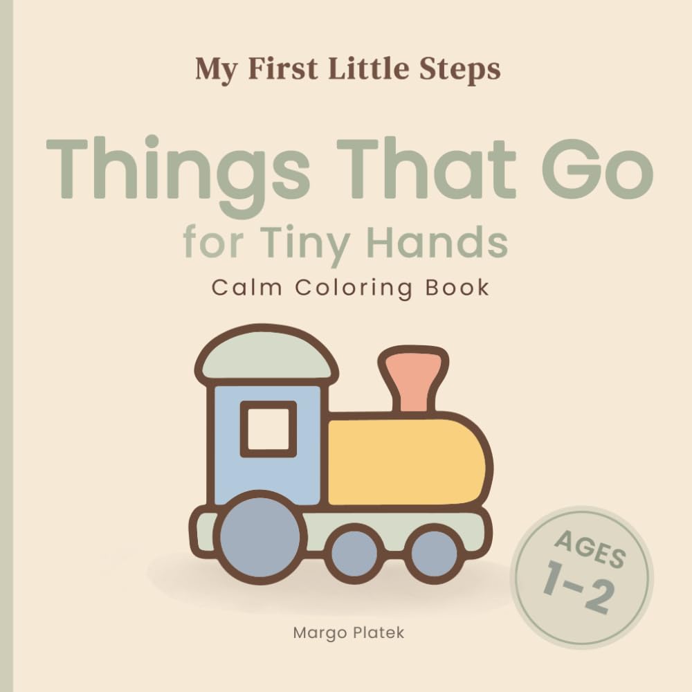 Things That Go for Tiny Hands: Calm Coloring Book