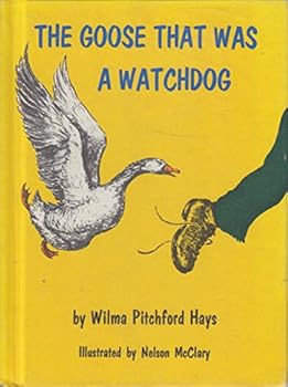 Hardcover The Goose That Was A Watchdog Book