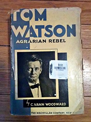 Tom Watson: Agrarian Rebel B00085DB9E Book Cover