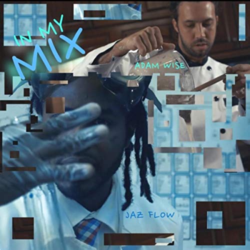 In My Mix by Adam Wise & Jaz Flow on Amazon Music - Amazon.com