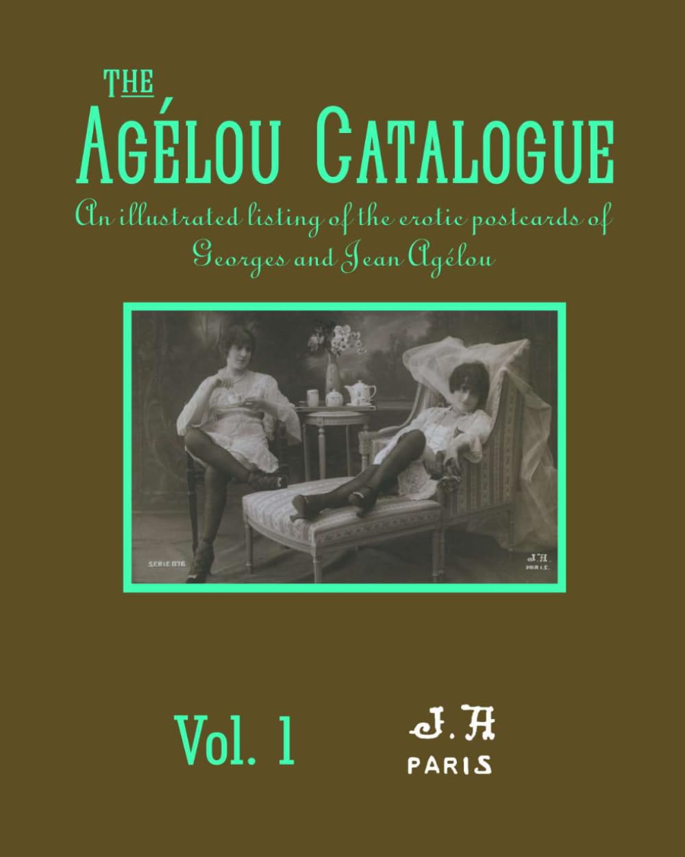 The Agélou Catalogue Volume 1: JA Paris