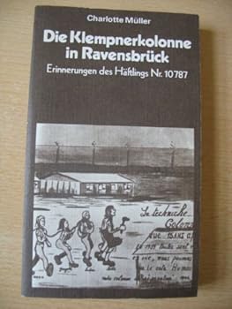 Paperback DIE KLEMPNERKOLONNE IN RAVENSBRUCK. [German] Book