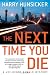 The Next Time You Die (Lee Henry Oswald Mystery Series #2)