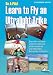 Produktbild Learn to Fly an Ultralight Trike (Be a Pilot)