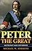 Peter The Great: Autocrat And Reformer