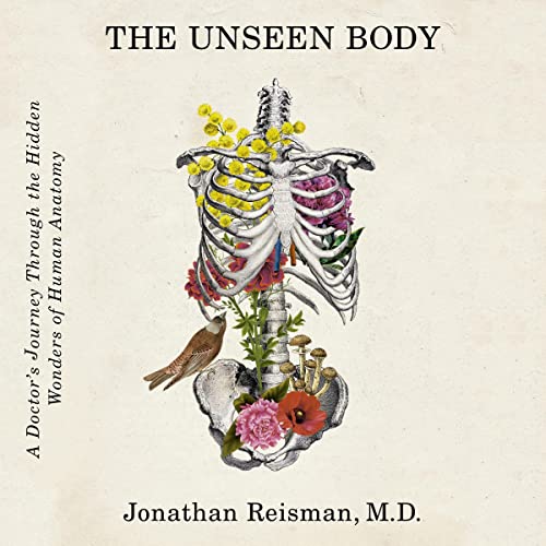 The Unseen Body by Jonathan Reisman M.D. episode artwork