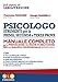 Psicologo Strumenti Per La Prima, Seconda E Terza Prova. Manuale Completo Per La Preparazione All'esame Di Abilitazione Per La Qualifica Professionale - 3