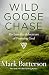 Wild Goose Chase: Reclaim the Adventure of Pursuing God