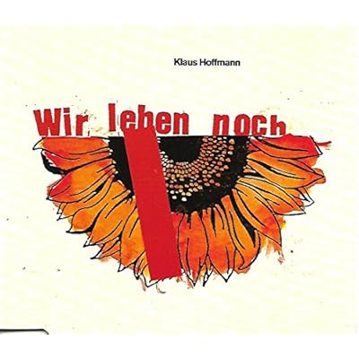 Wir Leben Noch / Da Ist Ein Strom