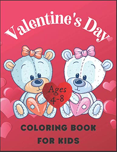 Valentine's Day Coloring Book for Kids Ages 4-8: Beautiful Designs the Children