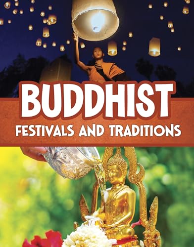 Buddhist Festivals And Traditions (Religious Festivals And Traditions)