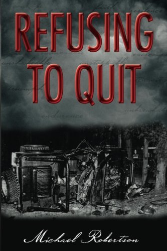 Refusing To Quit 1517529271 Book Cover