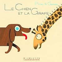 Le chien et la girafe (French Edition) 2070578674 Book Cover