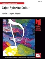 Cajun Spice for Guitar: Fingerstyle Guitar/Solos 0786616946 Book Cover