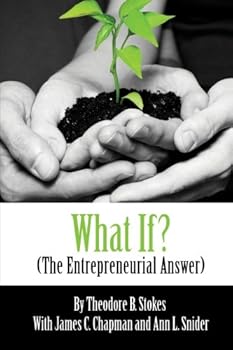 What If? The Entrepreneurial Answer