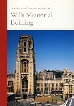 Paperback Wills Memorial Building (University of Bristol buildings series no. 1) Book