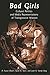 Bad Girls: Cultural Politics and Media Representations of Transgressive Women (Frontiers in Political Communication)