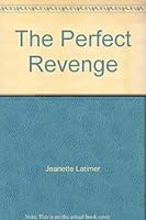 The Perfect Revenge 097482822X Book Cover