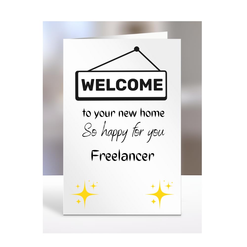 Welcome to your new home, card for Freelancer, men women, him, her, female, male, presents for christmas, A5-196_94