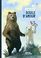 Ma Petite Boule D'amour 2923342925 Book Cover