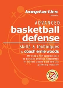 Advanced Basketball Defense: The World's Most Complete Illustrated Guide For Coaches, Players & Die-Hard Fans product image