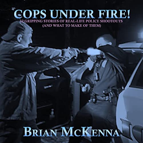 Cops Under Fire! by Brian McKenna episode artwork