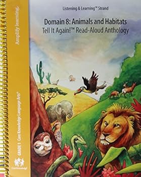 Spiral-bound Language Arts Domain 8 Animals & Habitats Tell It Again! Listening & Learning G-1 Book