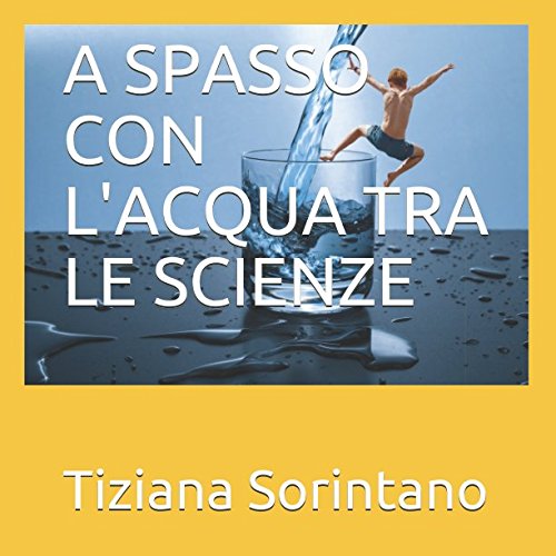 A SPASSO CON L'ACQUA TRA LE SCIENZE