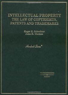 Intellectual Property: The Law of Copyrights, Patents and Trademarks (Hornbooks)