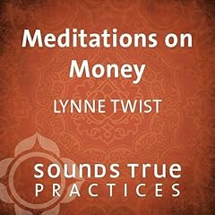 Meditations on Money Audiolibro Por Lynne Twist arte de portada