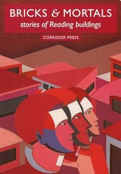 Paperback Bricks and Mortals: Stories of Reading Buildings Book
