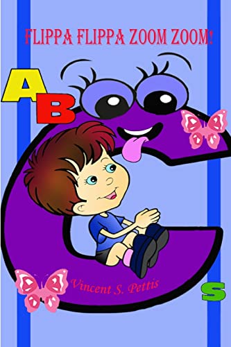 Flippa Flippa Zoom Zoom!: ABCs (Black & White Version) (Early Readers)