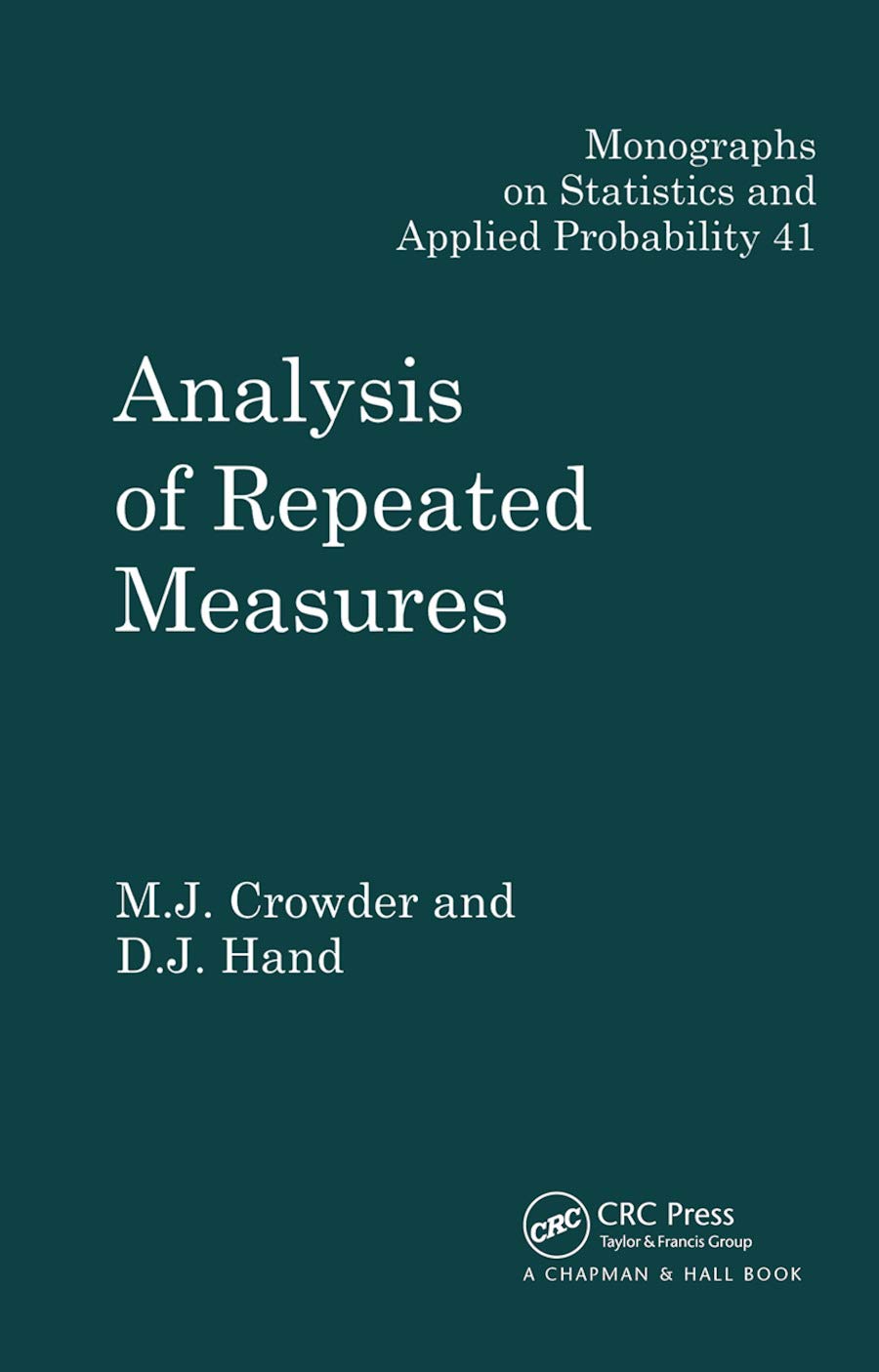 Analysis of Repeated Measures (Chapman & Hall/CRC Monographs on Statistics and Applied Probability)