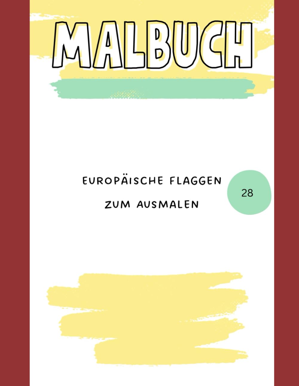 Europäische Flaggen zum Ausmalen: Einfaches Malbuch mit europäischen Flaggen für Kinder & Anfänger