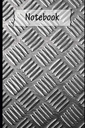 Notebook: Lined Notebook, 6 x 9 inches, 100 Pages, Metal Cover (Lined Journal To Write In) Paperback.: Lined Notebook, 6 x 9 inches, Metal Cover ... Write In) Paperback. Notebook and 100 pages