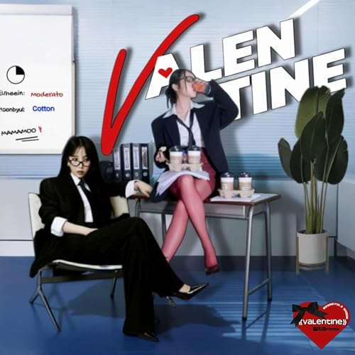 Valentine (feat. Whee In, Moon Byul)