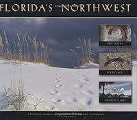 Florida's Northwest: First Places, Wild Places, Favorite Places 0965103439 Book Cover