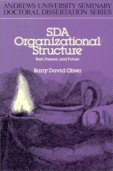 Paperback Sda Organizational Structure: Past, Present, and Future (Seminary Doctoral Dissertation Series) Book