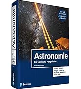 Astronomie: Die kosmische Perspektive (Pearson Studium - Physik)
