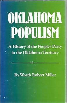Hardcover Oklahoma Populism: A History of the People's Party in the Oklahoma Territory Book