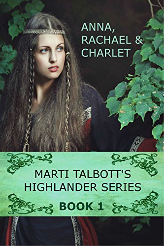  Marti Talbott\'s Highlander Series 1 (Anna, Rachel & Charlet) (English Edition)