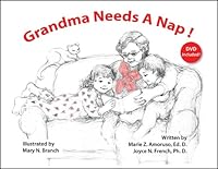 Grandma Needs A Nap 0985439602 Book Cover