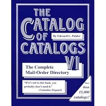 The Catalog of Catalogs VI The Complete Mail-Order Directory
